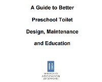 A Guide to Better Preschool Toilet Design, Maintenance and Education 